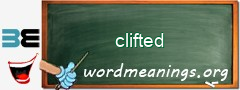 WordMeaning blackboard for clifted